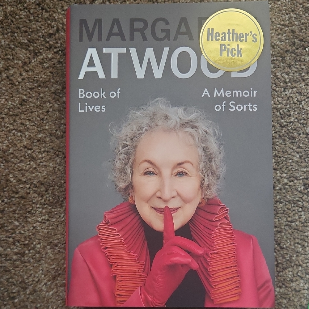 Margaret Atwood "A Memoir Of Sorts" Book Of Lives